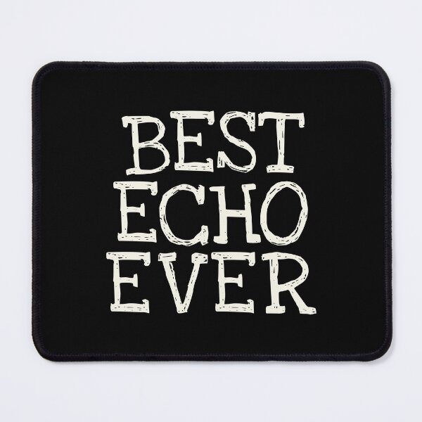 Item preview, Best Echo Ever Funny Personalized Name designed and sold by MariosNydras.