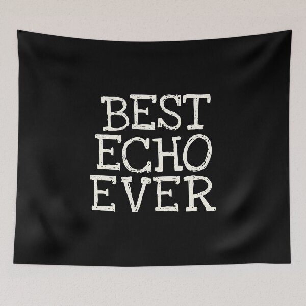 Item preview, Best Echo Ever Funny Personalized Name designed and sold by MariosNydras.