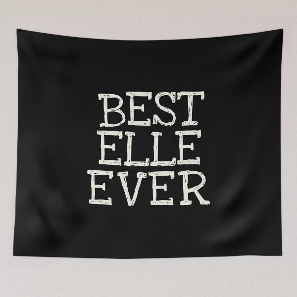 Item preview, Best Elle Ever Funny Personalized Name designed and sold by MariosNydras.