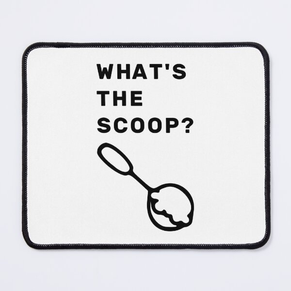 Item preview, What's The Scoop? designed and sold by NameThatShirt.