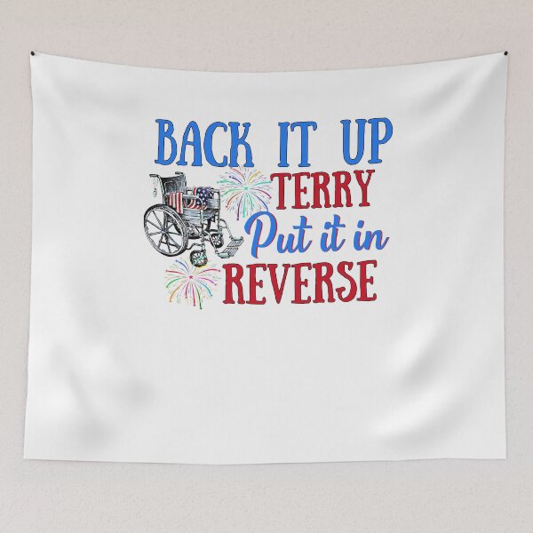 Item preview, Back Up Térry , Pút It In Réverse Térry , Fourth Of July Back It Up Terry  For Men designed and sold by hupperkes.