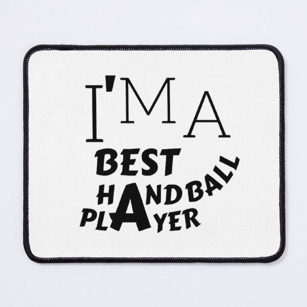 Item preview, I'm A Best Handball Player designed and sold by Hammy97.