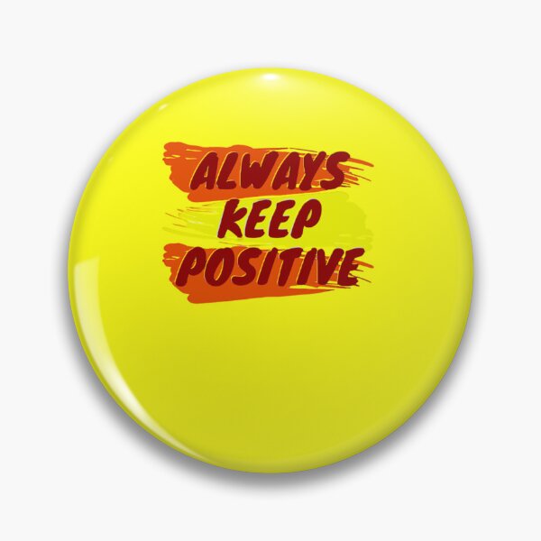 Aperçu de l'œuvre restez toujours positif créée et vendue par LOUCAS6.