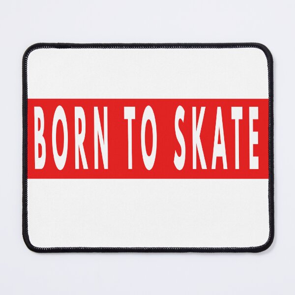 Item preview, Born to skate designed and sold by sassidy77.