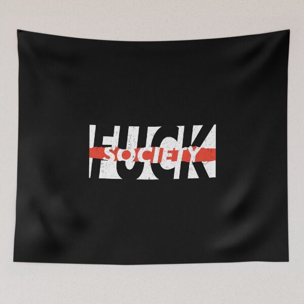 Item preview, Fuck Society, t-shirt, Hoodie, Sticker, TankTop designed and sold by ShaykhUmer.