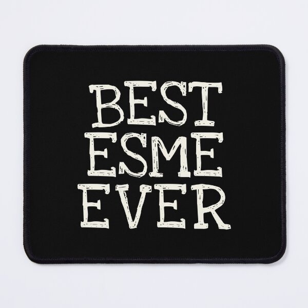 Item preview, Best Esme Ever Funny Personalized Name designed and sold by MariosNydras.