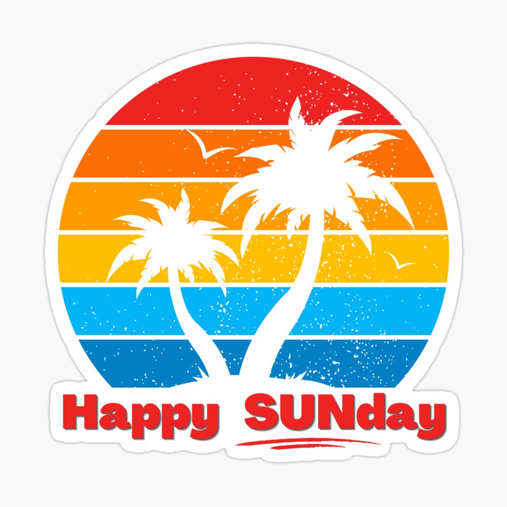 Happy SUNday - Retro Palm Tree Sunset, Good Vibes, Self Love 