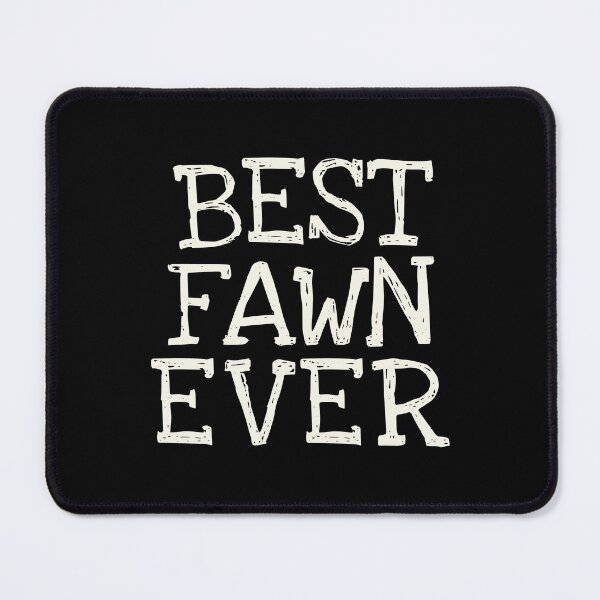 Item preview, Best Fawn Ever Funny Personalized Name designed and sold by MariosNydras.