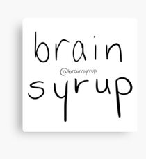 BRAINSYRUP! Canvas Print