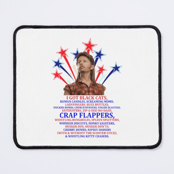 Item preview, Joe Dirt I Got Black Cat 2021 Independence Day , Joe Dirt Fireworks, Happy Fourth Of July Joe Dirt Classic Crap Flappers Whistling Bungholes designed and sold by hupperkes.