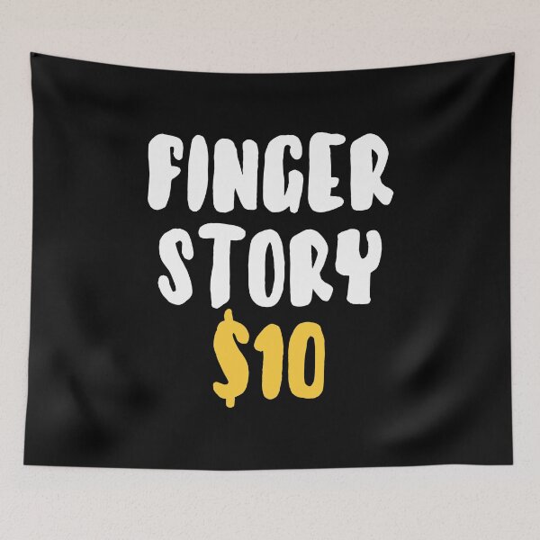 Item preview, Finger Story $10 - Funny Finger removal designed and sold by T-shirt For You.