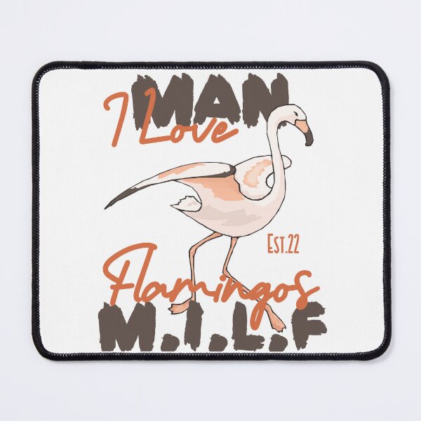 Item preview, MILF MAN I LOVE FLAMINGOS designed and sold by GAADesignz.