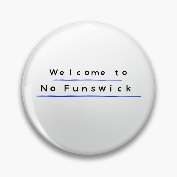 Item preview, Welcome to No Funswick designed and sold by NewBrunswickTs.