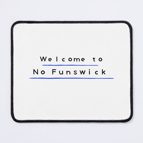 Item preview, Welcome to No Funswick designed and sold by NewBrunswickTs.