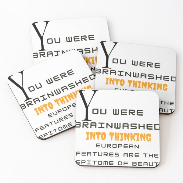 Item preview, You were brainwashed into thinking European features are the epitome of beauty designed and sold by bougashop.