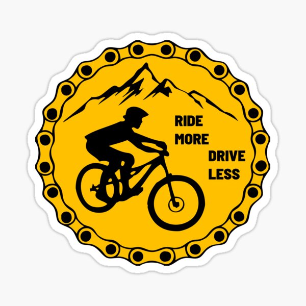 "Ride more, drive less" Sticker for Sale by wdevkn Redbubble