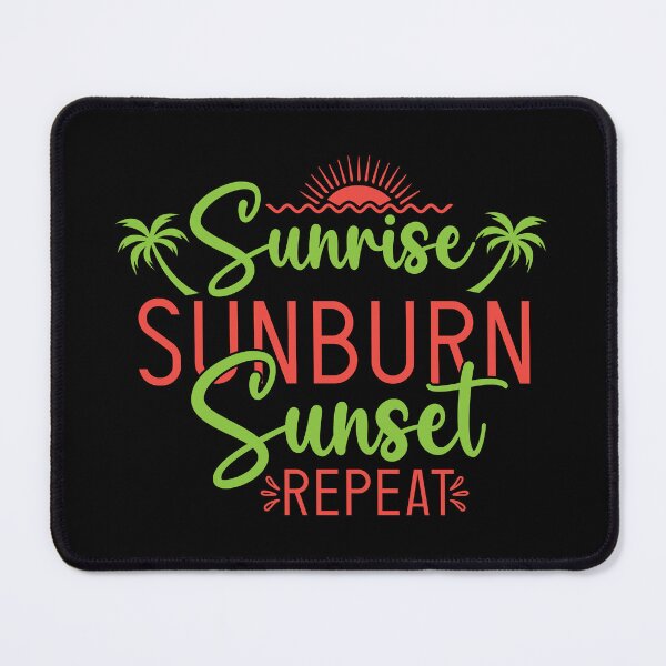 Item preview, Sunrise Sunburn Sunset Repeat - Sun Worshiper designed and sold by DebbisPalette.
