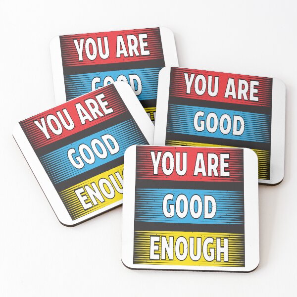 Item preview, You Are Good Enough-You Are Enough designed and sold by pqrstshirts.