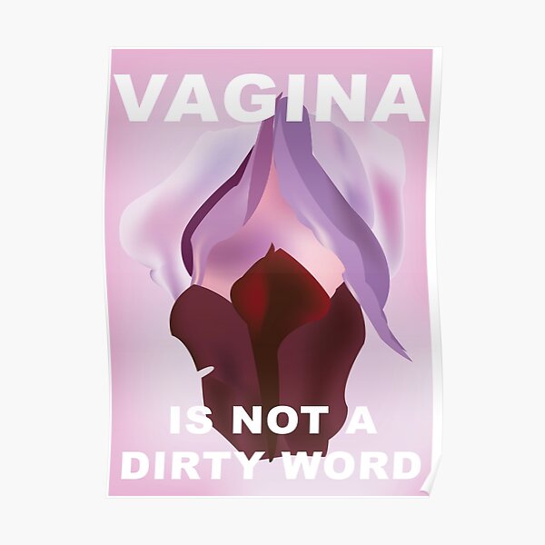 Vagina ist kein schmutziges Wort Poster
