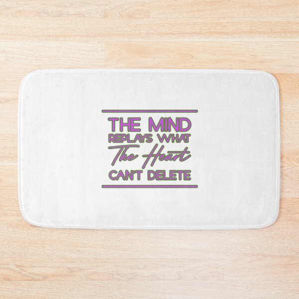 Item preview, The Mind Replays what the heart can't delete  designed and sold by Lagwsal22.