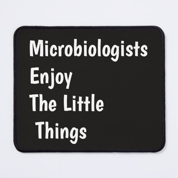 Item preview, Microbiologists Enjoy The Little Things designed and sold by YoussefProMax.