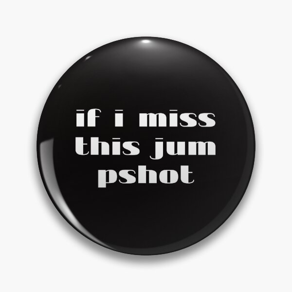 Item preview, If I Miss This Jumpshot designed and sold by YoussefProMax.