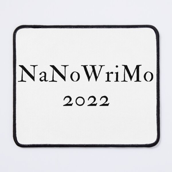 Item preview, NaNoWriMo 2022 - Black Text designed and sold by TheKnightWriter.
