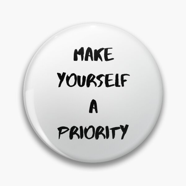 Item preview, Inspirational Saying And Positive Quote, Make Yourself A Priority designed and sold by Salman Hino.