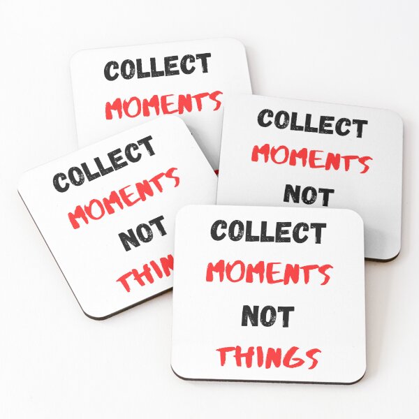 Item preview, Life Quote And Positive Quote Collect Moments Not Things designed and sold by Salman Hino.
