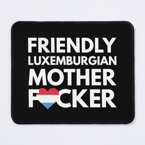 Item preview, Friendly Luxemburgian MF Mother Focker Luxembourg designed and sold by HelloFromAja.
