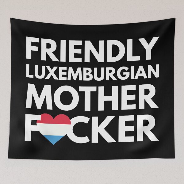 Item preview, Friendly Luxemburgian MF Mother Focker Luxembourg designed and sold by HelloFromAja.