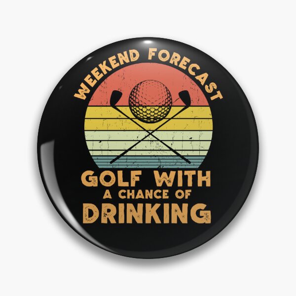 Item preview, Weekend Forecast – Golf with a Chance of Drinking. designed and sold by Lonesome-Fox.