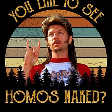 "Joe Dirt You Like To See Homos Naked Movies Vintage Birthday Valentine