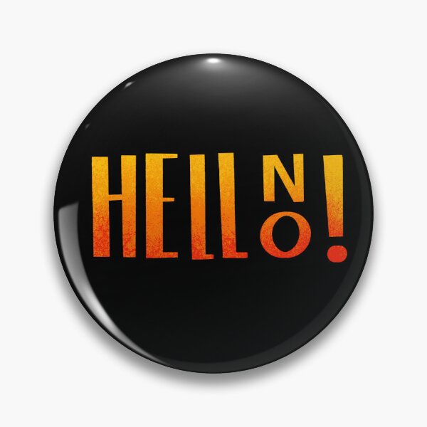 Item preview, Hell No designed and sold by Natalie Tyler.