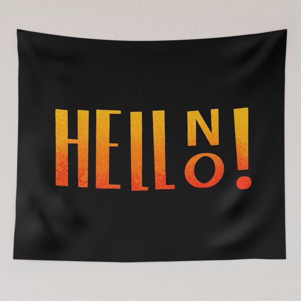 Item preview, Hell No designed and sold by Natalie Tyler.