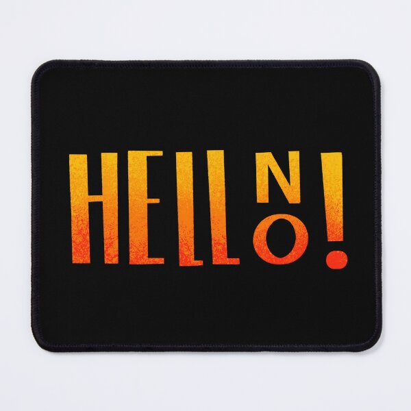 Item preview, Hell No designed and sold by Natalie Tyler.