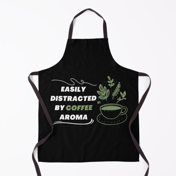 Item preview, Easily Distracted By Coffee Aroma designed and sold by InsaneCorner.
