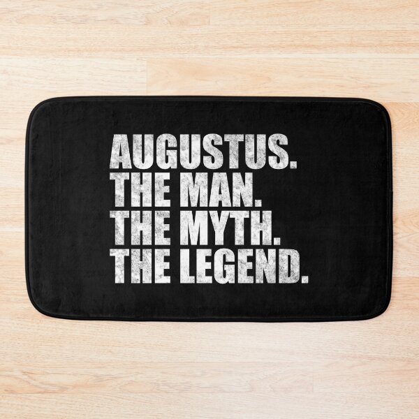 Item preview, Augustus Name Augustus The Man The Myth The legend designed and sold by Teelogic.