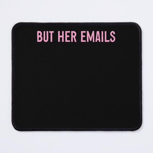 Item preview, But Her Emails designed and sold by AY-Store24.