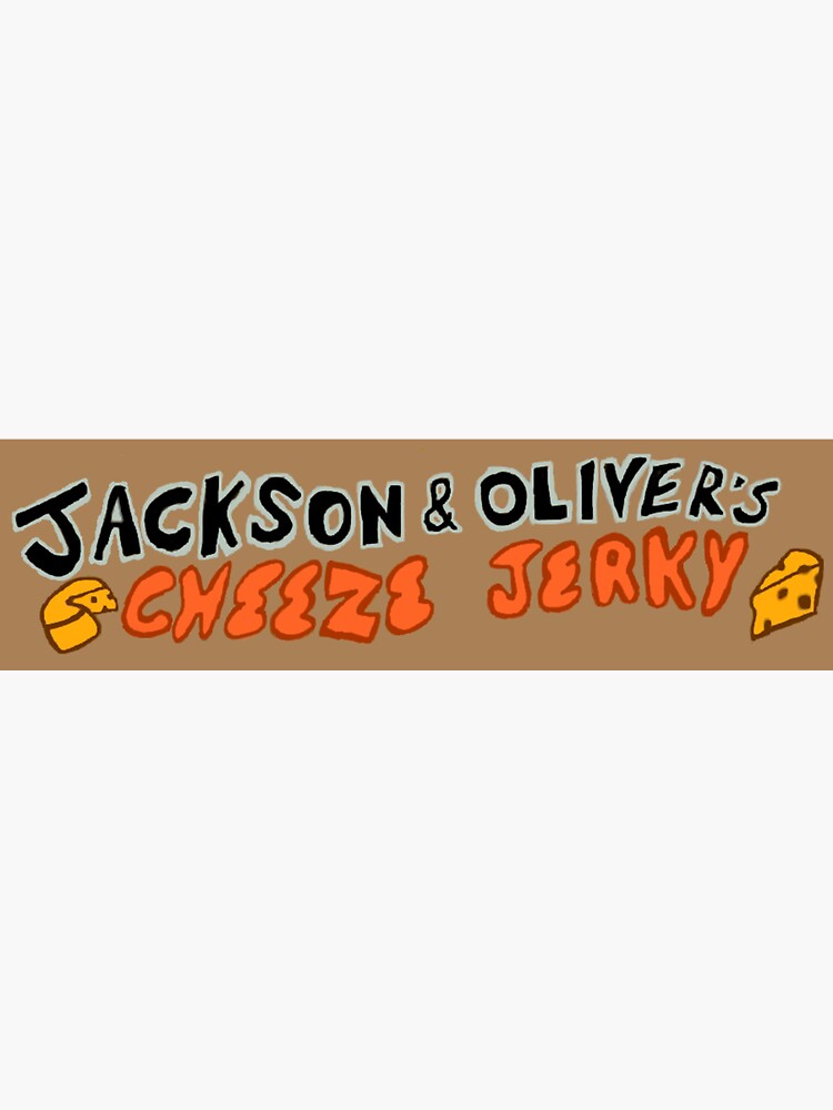 "Cheese Jerky sign" Sticker for Sale by 4kidsOPfan Redbubble