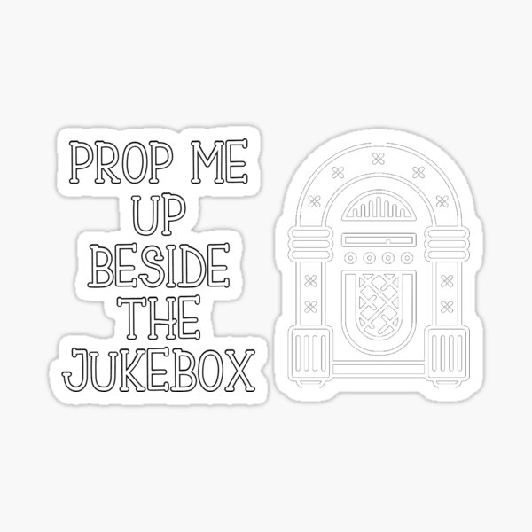 "Prop Me Up Beside the Jukebox Joe Diffie" Sticker for Sale by jws92
