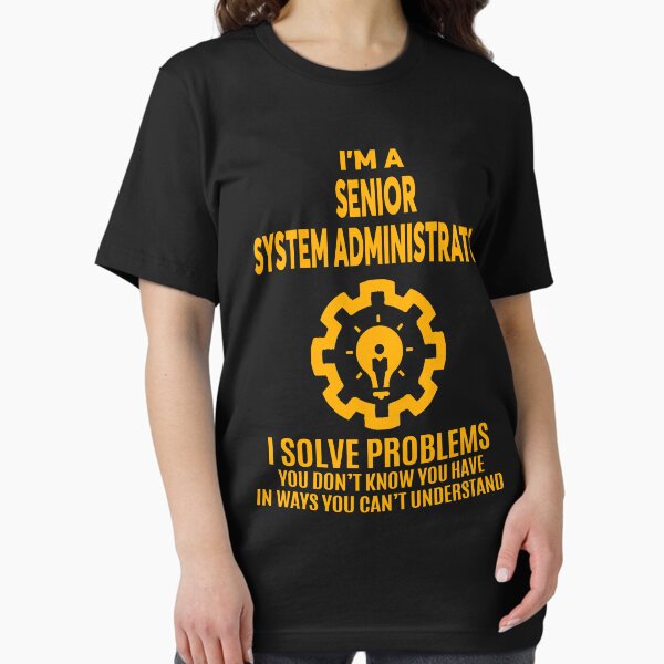 Item preview, SENIOR SYSTEM ADMINISTRATOR - NICE DESIGN 2017 designed and sold by alexlincoln.