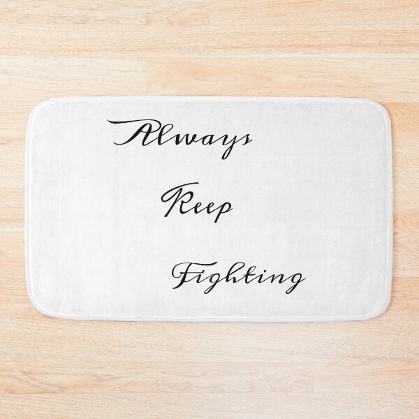 Item preview, always keep fighting designed and sold by StudentLuxLife.