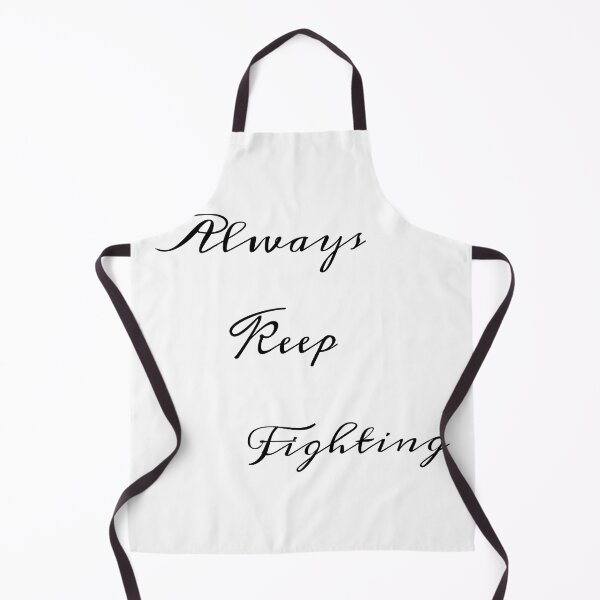Item preview, always keep fighting designed and sold by StudentLuxLife.