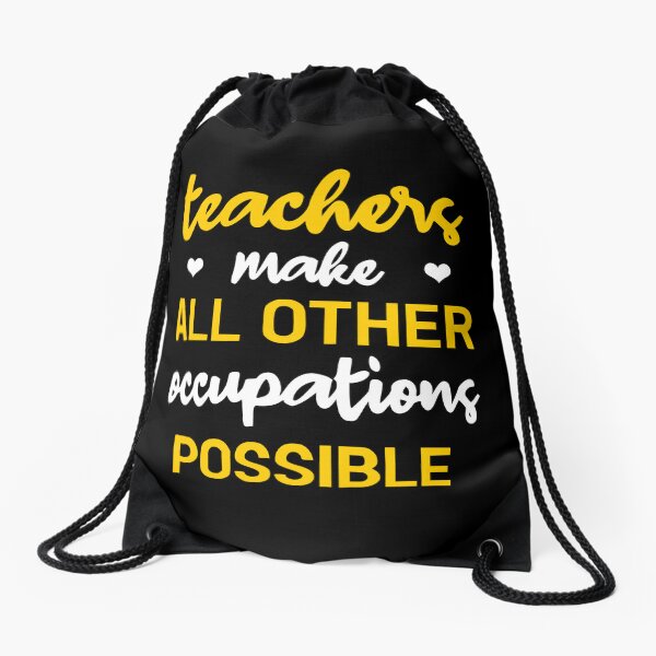 Item preview, Teachers Make All Other Occupations Possible designed and sold by hadjaoumeur.