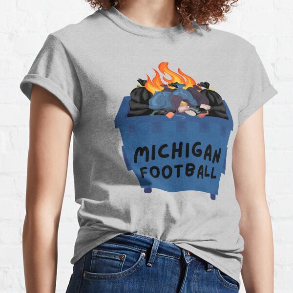 Michigan is trash Classic T-Shirt