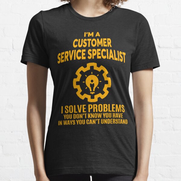 Customer Service Specialist T Shirts for Sale Redbubble