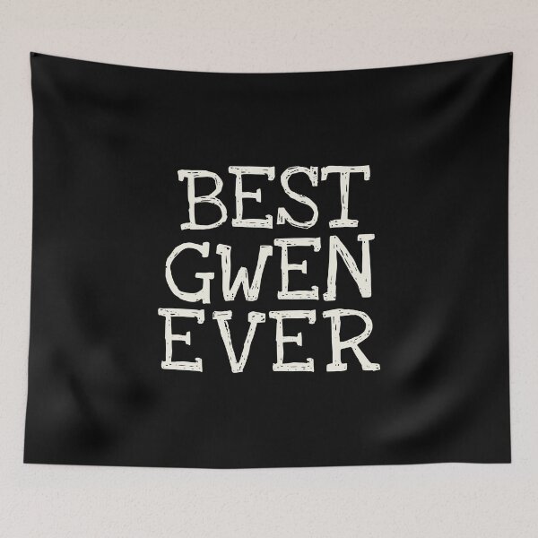 Item preview, Best Gwen Ever Funny Personalized Name designed and sold by MariosNydras.