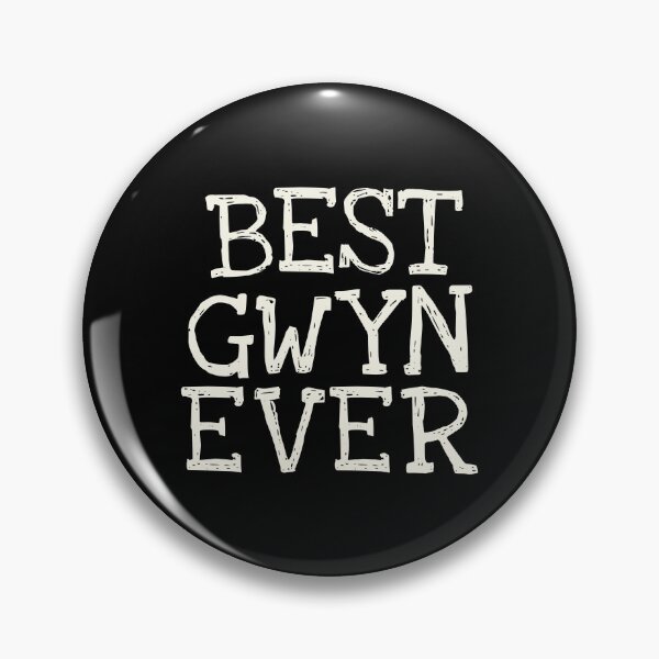 Item preview, Best Gwyn Ever Funny Personalized Name designed and sold by MariosNydras.