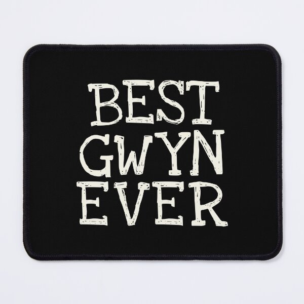 Item preview, Best Gwyn Ever Funny Personalized Name designed and sold by MariosNydras.